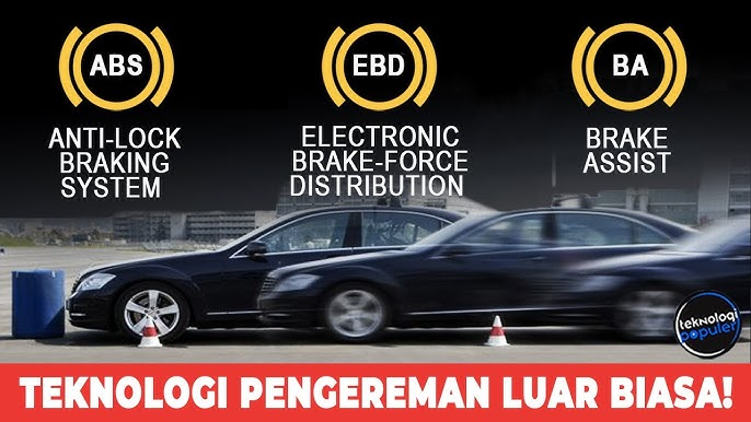 Teknologi Pengereman Modern Pada Mobil...
